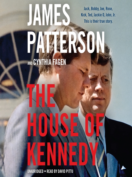 Title details for The House of Kennedy by James Patterson - Available